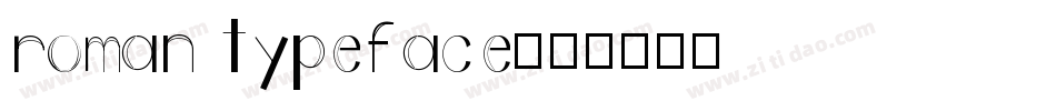 roman typeface字体转换